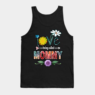 mommy i love being called mommy Tank Top